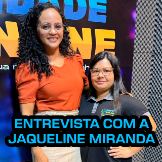 Bate papo com a Jaqueline Miranda